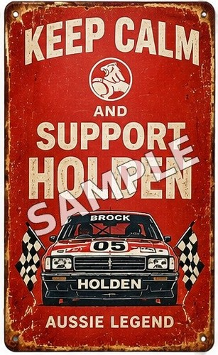 Holden Peter Brock Keep Calm Support Holden Vintage Tin Sign Man Cave - Tin Sign Factory Australia