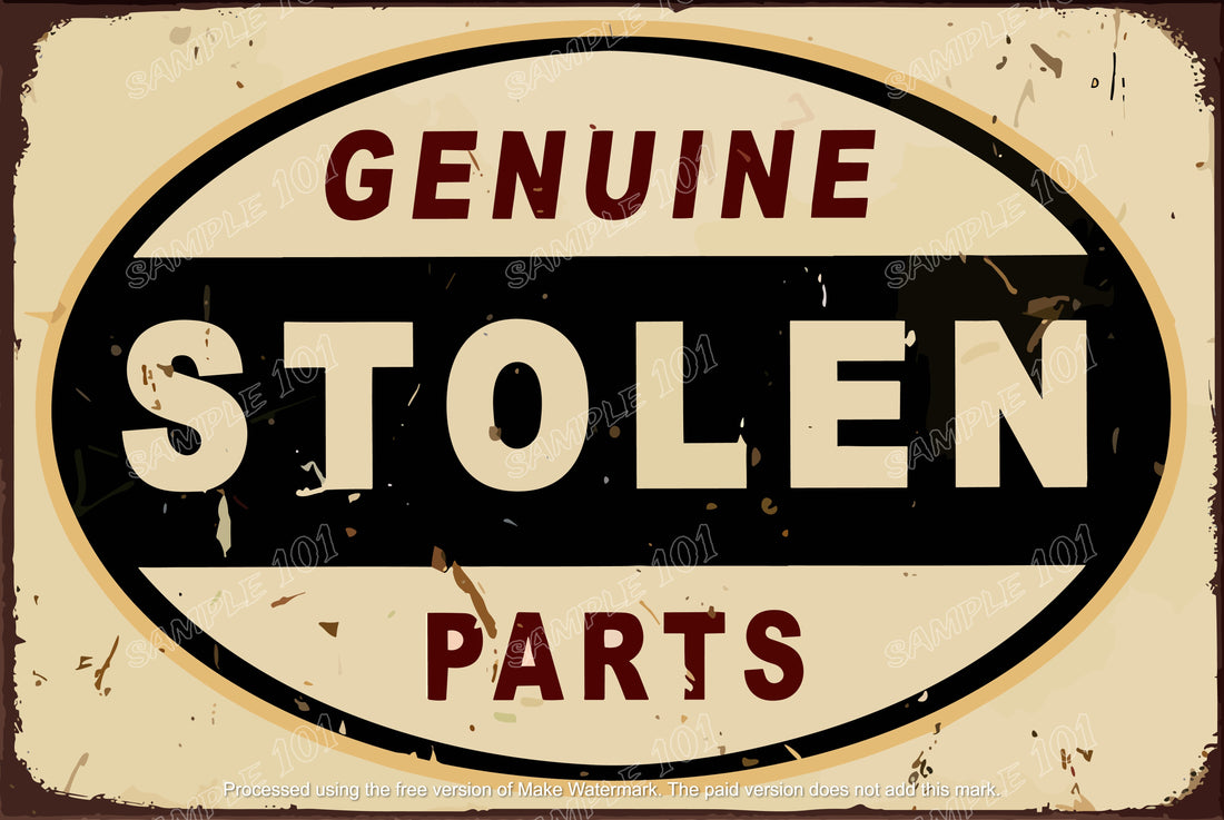 STOLEN PARTS Retro Vintage Rustic Look Home Classic Funny Resto Café Reproduction Bar Wall Tin Metal Signs