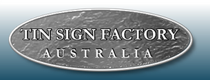 Tin Sign Factory Australia