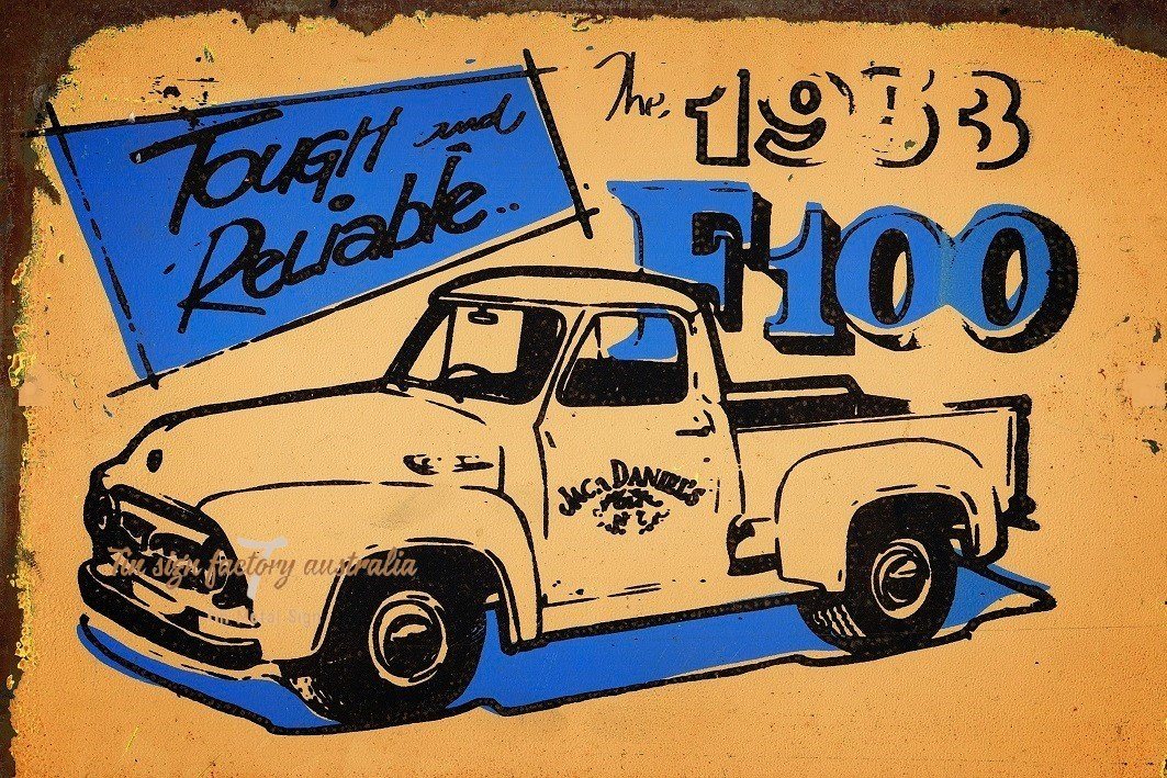 THE 1953 F100 Rustic Look Vintage Tin Metal Sign Man Cave, Shed-Garage and Bar - Tin Sign Factory Australia