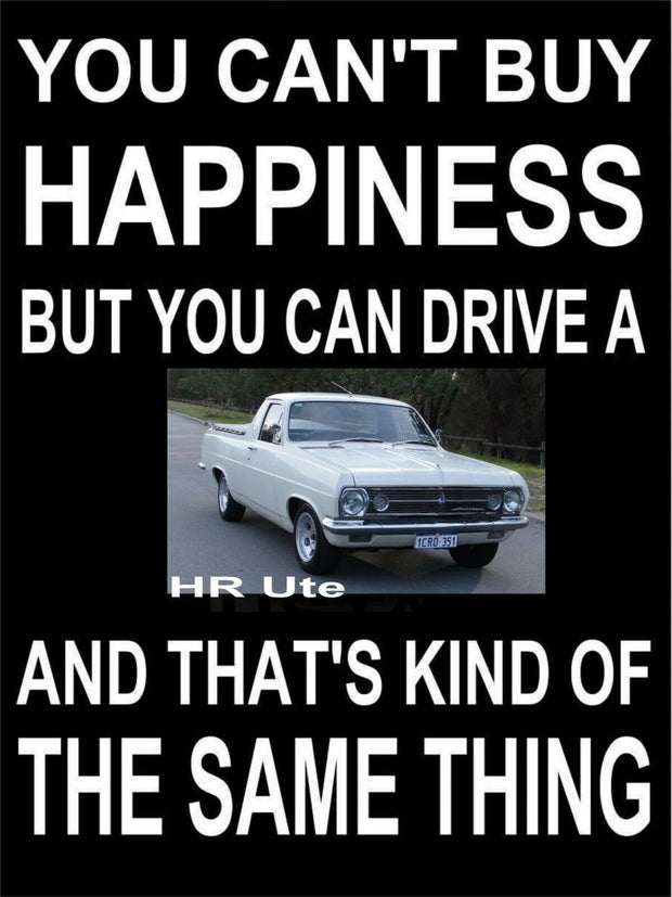 Hr Ute Happiness Look Vintage Tin Metal Sign Man Cave, Shed-Garage