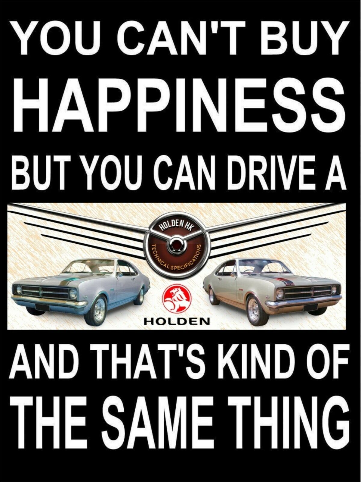 HK Monaro happiness Rustic Look Vintage Tin Metal Sign Man Cave, Shed-Garage - Tin Sign Factory Australia