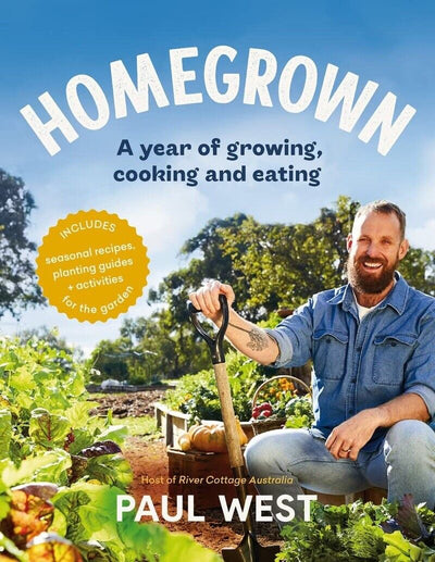 Homegrown Harvest by Paul West - Your Guide to Mouthwatering Recipes and Gardening Brilliance in a Paperback Edition
