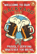 WELCOME TO OUR BACKYARD BAR Retro/ Vintage Tin Metal Sign Man Cave, Wall Home Decor, Shed-Garage, and Bar