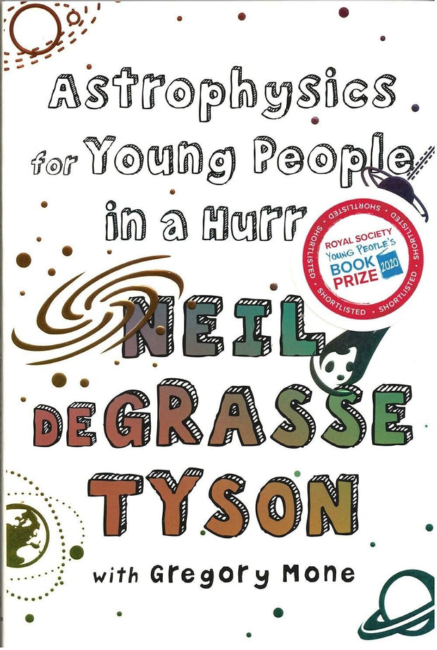 Neil deGrasse Tyson's Astrophysics for Young Minds: A Cosmic Journey for Curious Readers