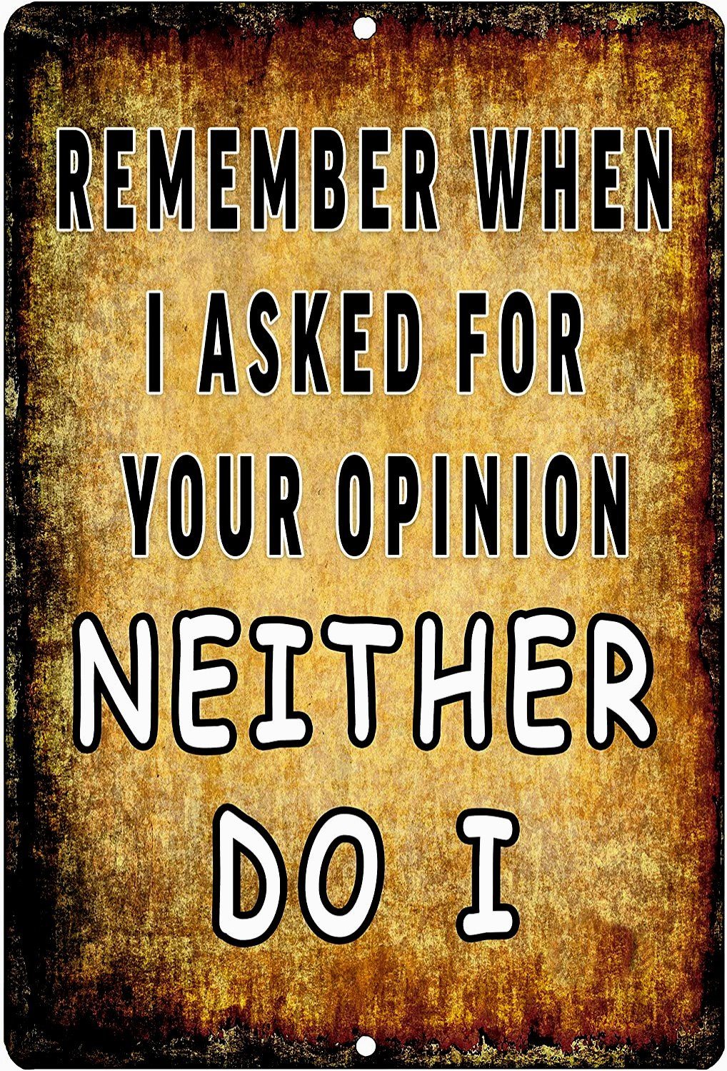 SARCASTIC ASKING OPINION Retro/ Vintage Tin Metal Sign Man Cave, Shed-Garage, and Bar