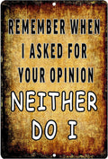 SARCASTIC ASKING OPINION Retro/ Vintage Tin Metal Sign Man Cave, Shed-Garage, and Bar