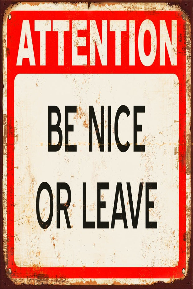 BE NICE OR LEAVE Vintage Retro Rustic Garage Man Cave Metal Sign