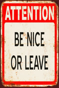 BE NICE OR LEAVE Vintage Retro Rustic Garage Man Cave Metal Sign