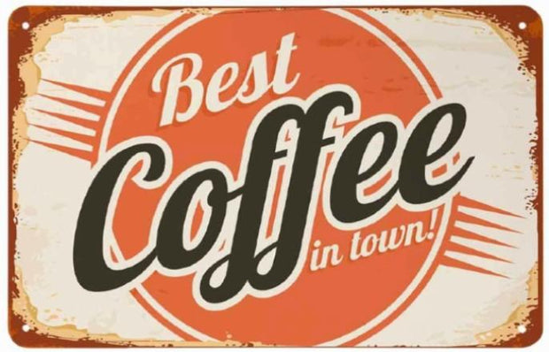 BEST COFFEE Retro/ Vintage Tin Metal Sign Man Cave, Wall Home Decor, Shed-Garage, and Bar