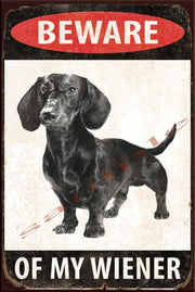BEWARE OF MY WIENER Retro/ Vintage Wall Home Décor, Shed-Garage and Bar Tin Metal Sign