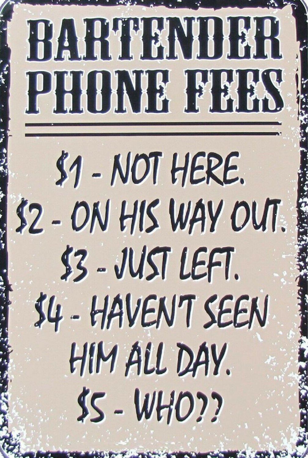 Bar Tender phone fees new tin metal sign MAN CAVE - Tin Sign Factory Australia