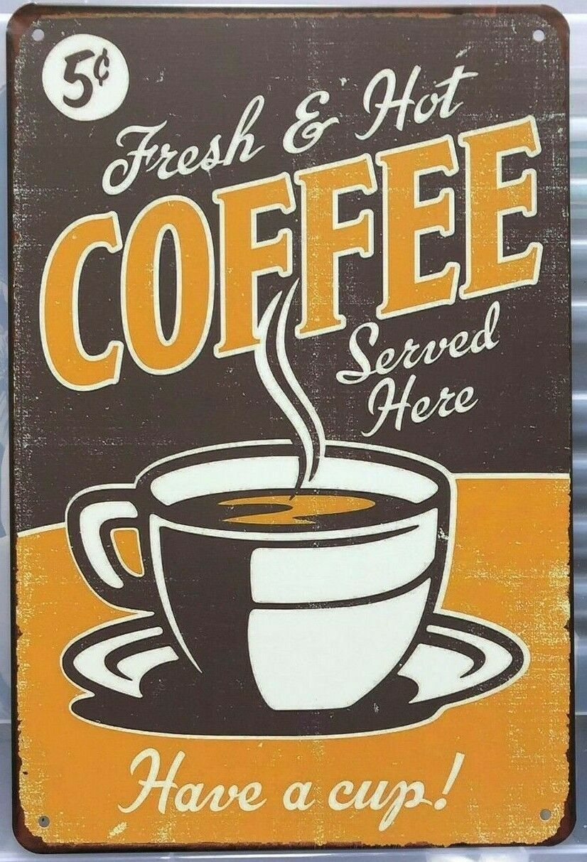 COFFEE Rustic Look Vintage Tin Metal Sign Man Cave, Shed-Garage and Bar CAFE - Tin Sign Factory Australia