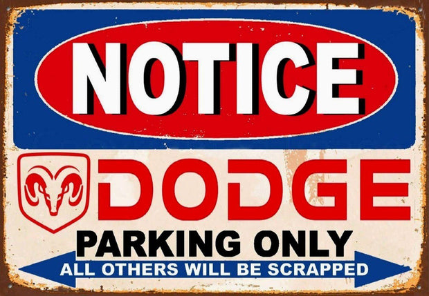 DODGE PARKING ONLY Retro/ Vintage Tin Metal Sign Man Cave, Wall Home Decor, Shed-Garage, and Bar