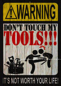 DON'T TOUCH MT TOOLS! Tin Metal Sign Man Cave, Shed-Garage & Bar Sign