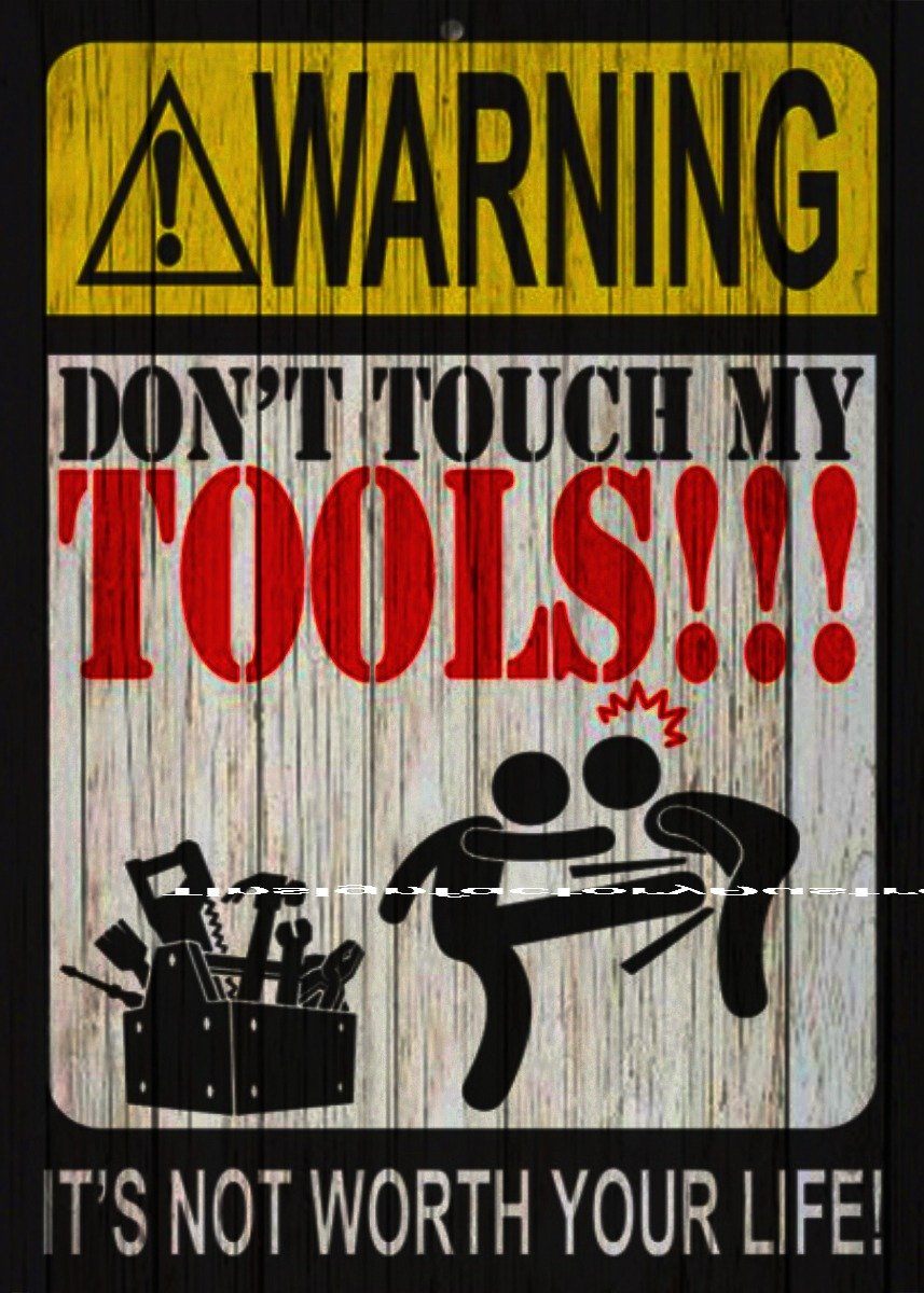 DON'T TOUCH MT TOOLS! Tin Metal Sign Man Cave, Shed-Garage & Bar Sign