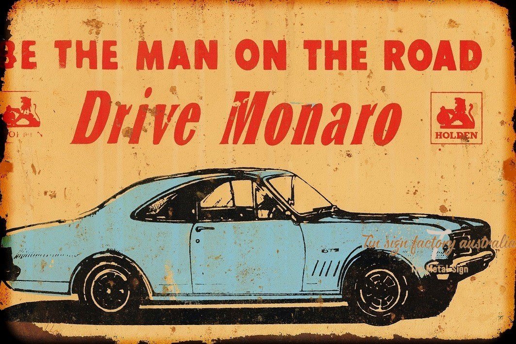 DRIVE MONARO Rustic Look Vintage Tin Metal Sign Man Cave, Shed-Garage and Bar