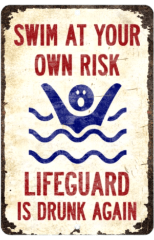 SWIM AT YOUR OWN RISK Funny Rustic Metal Sign