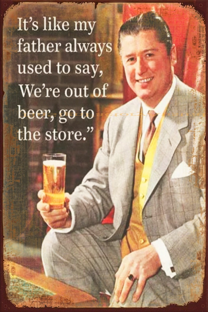 MY FATHER USED TO SAY Vintage Retro Rustic Garage Man Cave Metal Sign