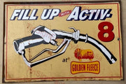GOLDEN FLEECE FILL UP ACTIV 8 20x30 CM Sign | Screen Printed By AUSTRALIAN COMPANY
