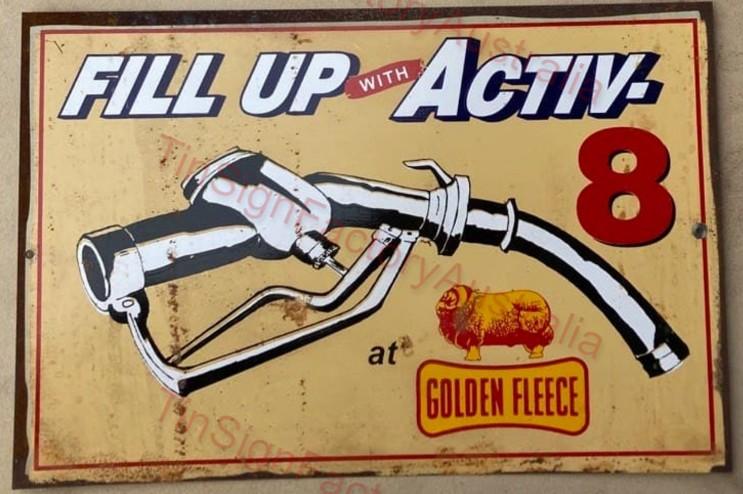 GOLDEN FLEECE FILL UP ACTIV 8 20x30 CM Sign | Screen Printed By AUSTRALIAN COMPANY - Tin Sign Factory Australia
