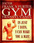 FRANK N FURTER GYM Retro/Vintage Metal Plaque Sign Style Man Cave Garage