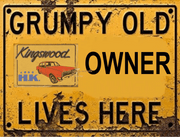 GRUMPY OLD KINGSWOOD OWNER Retro Rustic Look Vintage Tin Metal Sign Man Cave, Shed-Garage, and Bar