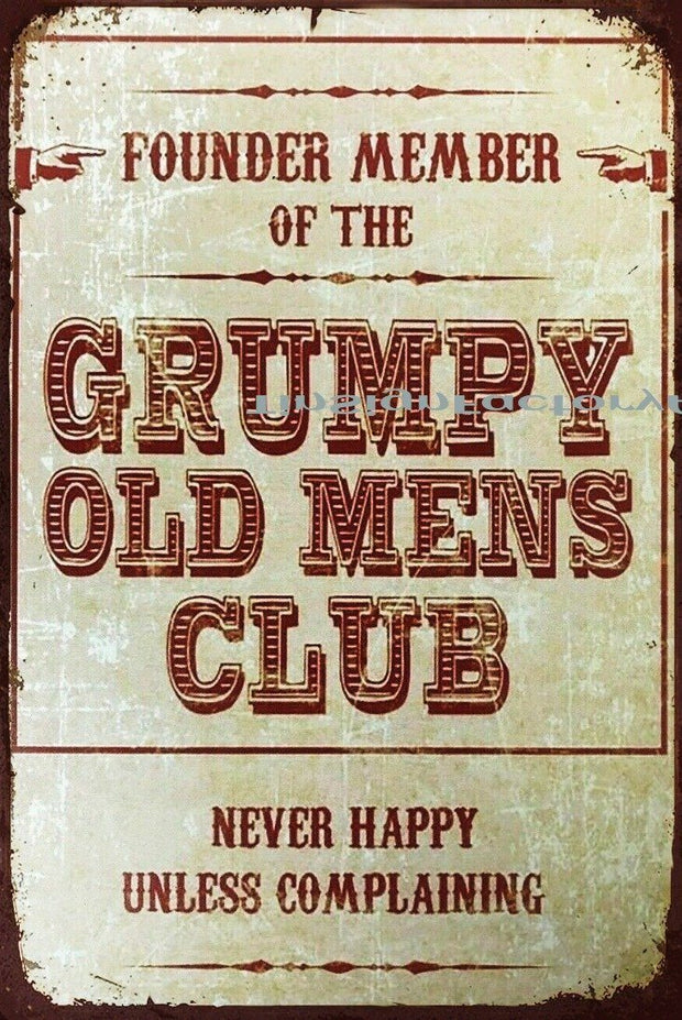 GRUMPY OLD MENS CLUB Rustic Retro/Vintage Home Garage Wall Café Resto or Bar Tin Metal Sign