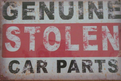Genuine Stolen Car Parts Metal Tin Sign Vintage Retro Shed Garage Bar Man Cave