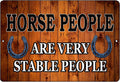 HORSE PEOPLE ARE STABLE Retro/ Vintage Tin Metal Sign Man Cave, Shed-Garage, and Bar