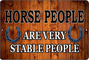 HORSE PEOPLE ARE STABLE Retro/ Vintage Tin Metal Sign Man Cave, Shed-Garage, and Bar