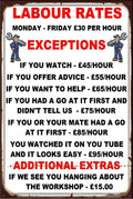 LABOUR RATE EXCEPTIONS Vintage Retro Rustic Shed Garage Man Cave Metal Sign