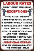 LABOUR RATE EXCEPTIONS Vintage Retro Rustic Shed Garage Man Cave Metal Sign
