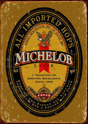 MICHELOB- ALL IMPORTED HOPS  Retro/ Vintage Tin Metal Sign Man Cave, Wall Home Decor, Shed-Garage, and Bar