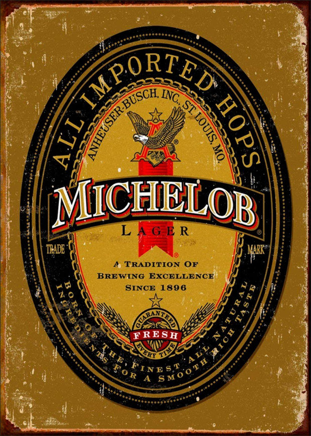 MICHELOB- ALL IMPORTED HOPS  Retro/ Vintage Tin Metal Sign Man Cave, Wall Home Decor, Shed-Garage, and Bar