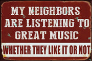 MY NEIGHBORS Rustic Look Vintage Shed-Garage and Bar Man Cave Tin Metal Sign