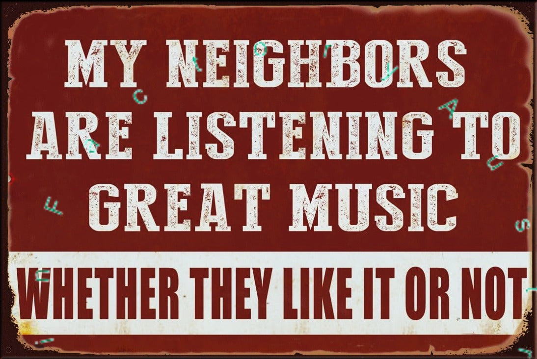 MY NEIGHBORS Rustic Look Vintage Shed-Garage and Bar Man Cave Tin Metal Sign