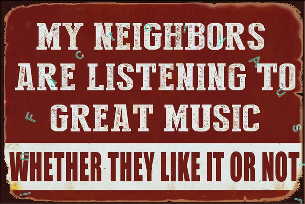 MY NEIGHBORS Rustic Look Vintage Shed-Garage and Bar Man Cave Tin Metal Sign