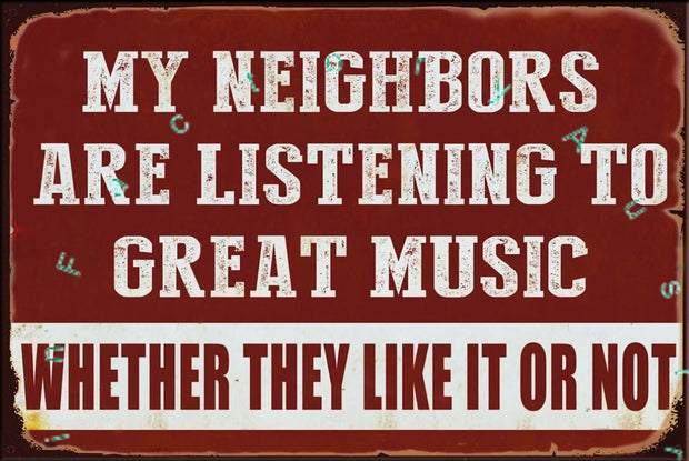 MY NEIGHBORS Rustic Look Vintage Shed-Garage and Bar Man Cave Tin Metal Sign