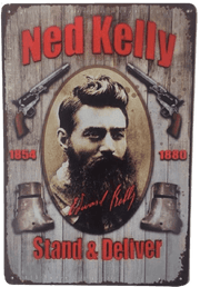 NED KELLY STAND & DELIVER Metal Tin Sign 30x20cm