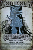Ned Kelly Memorabilia Rustic Look Vintage Tin Signs Man Cave, Shed and Bar Sign