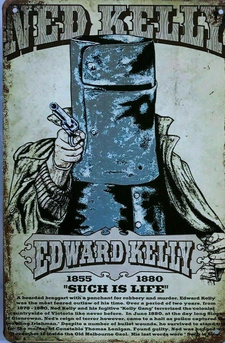 Ned Kelly Such Is Life New Tin Metal Sign MAN CAVE - Tin Sign Factory Australia