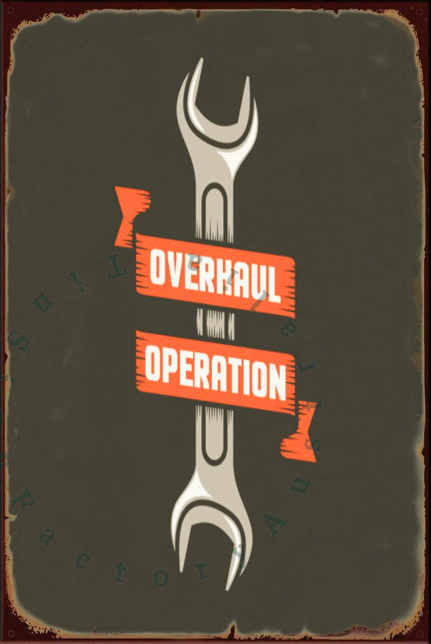 OVERHAUL OPERATION Rustic Look Vintage Shed-Garage and Bar Man Cave Tin Metal Sign