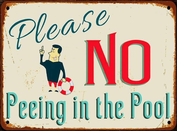 NO PEEING IN THE POOL RULE Retro/ Vintage Tin Metal Sign Man Cave, Wall Home Decor, Shed-Garage, and Bar