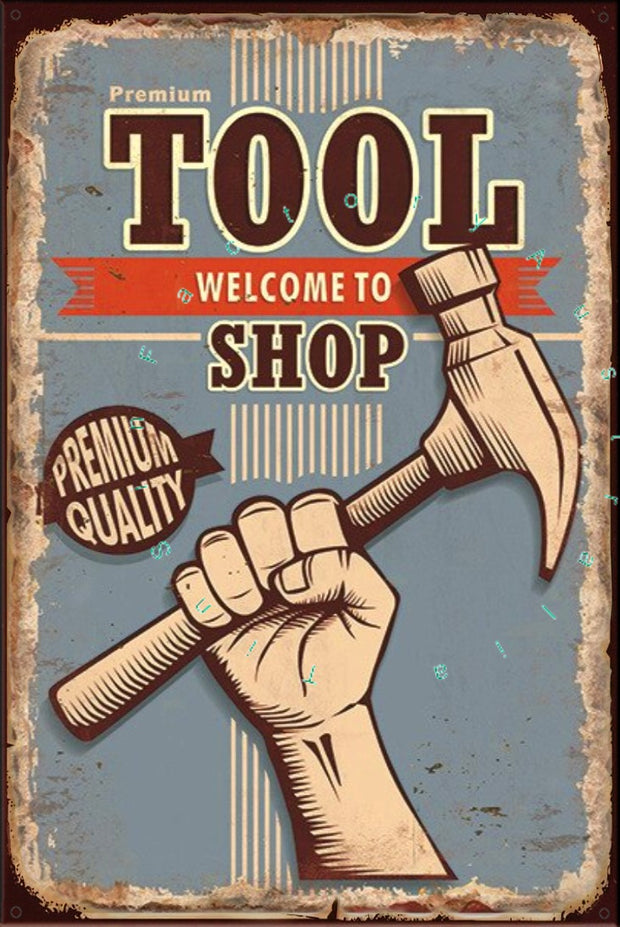 PREMIUM TOOLS Rustic Look Vintage Shed-Garage and Bar Man Cave Tin Metal Sign