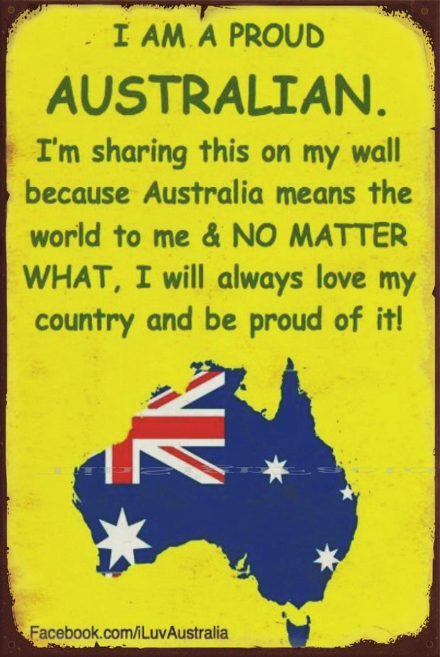 I AM A PROUD AUSTRALIAN Vintage Retro Rustic Garage Man Cave Metal Sign