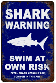 SHARK WARNING Funny Rustic Metal Sign