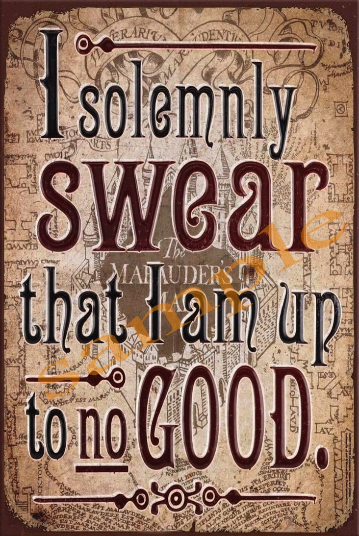 SOLEMNLY SWEAR Retro/ Vintage Wall Home Décor, Shed-Garage and Bar Tin Metal Sign