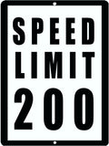 SPEED LIMIT 200 Retro/Vintage Metal Plaque Sign Style Man Cave Garage Work Office