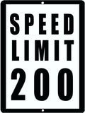 SPEED LIMIT 200 Retro/Vintage Metal Plaque Sign Style Man Cave Garage Work Office